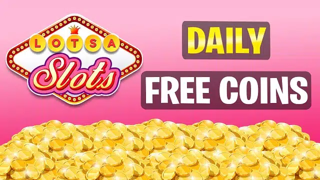 lotsa slots free coins